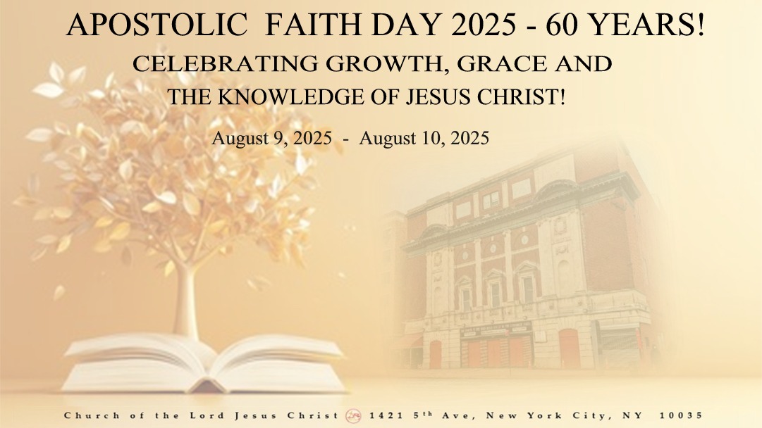 Welcome to the Church of The Lord Jesus Christ of the Apostolic Faith